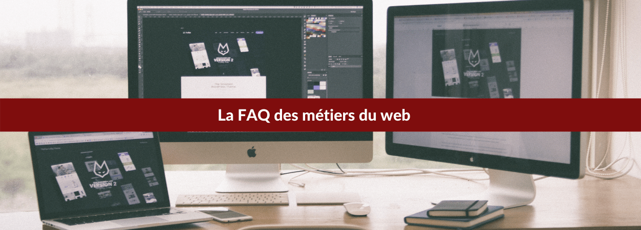 FAQ métiers du web