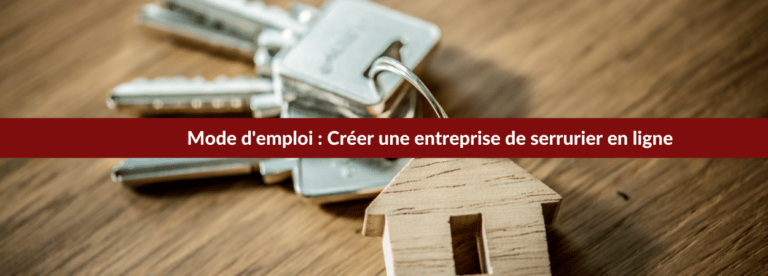 Créer une entreprise de serrurier en ligne