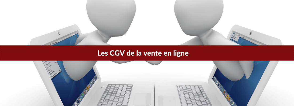 Les CGV de la vente en ligne