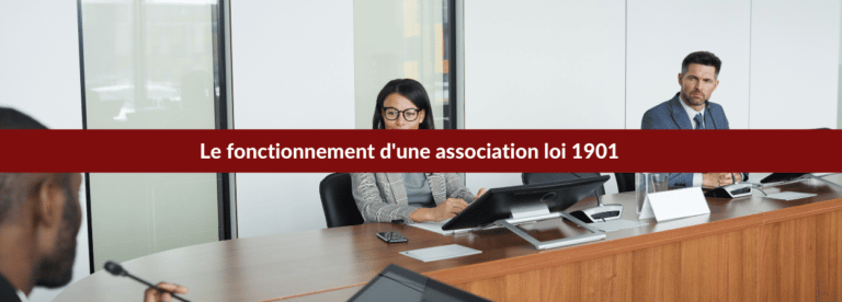 fonctionnement association loi 1901