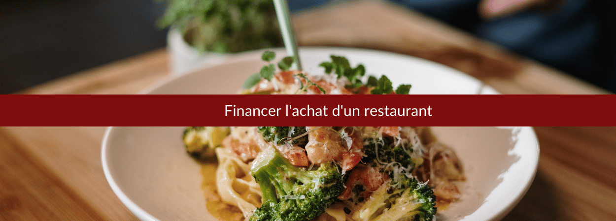 comment financer l'achat d'un restaurant ?