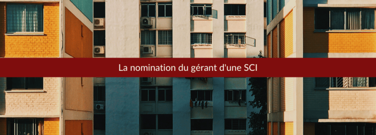 la nomination du gérant d'une SCI