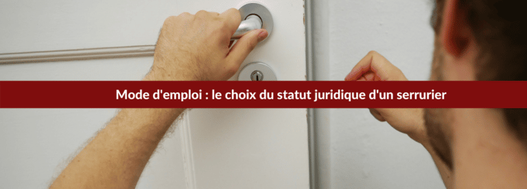 guide choix du statut juridique d'un serrurier