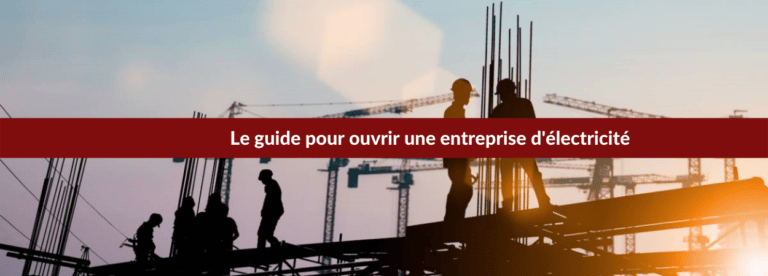 guide ouvrir une entreprise d'électricité