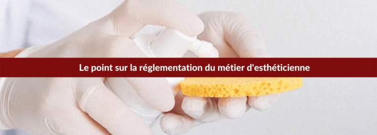 réglementation esthéticienne