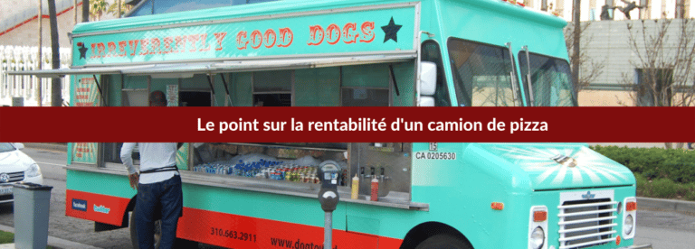 rentabilité pour un camion pizza