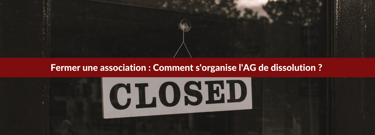 Fermer association Ag de dissolution