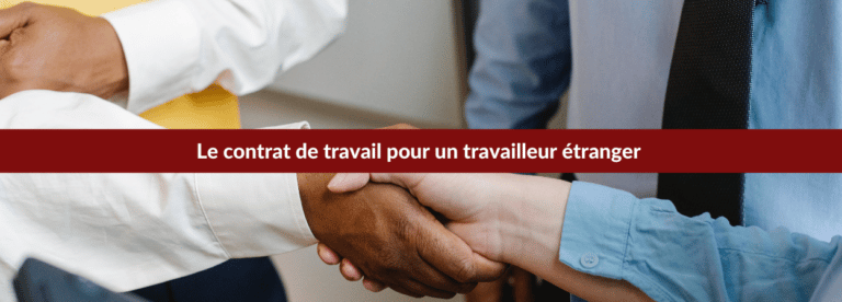 Contrat de travail travailleur étranger