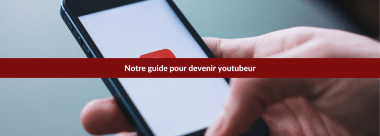 devenir youtubeur : mode d'emploi