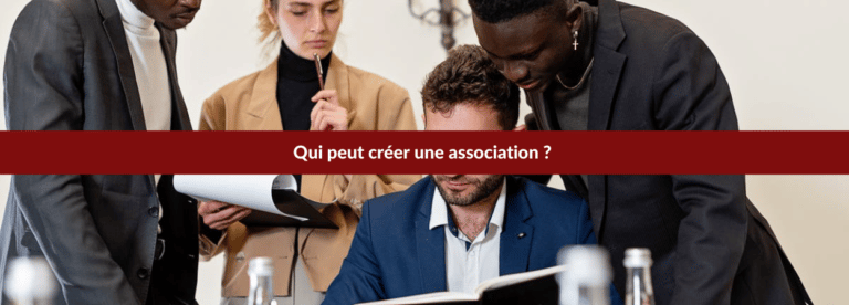 Qui peut créer une association ? la liste