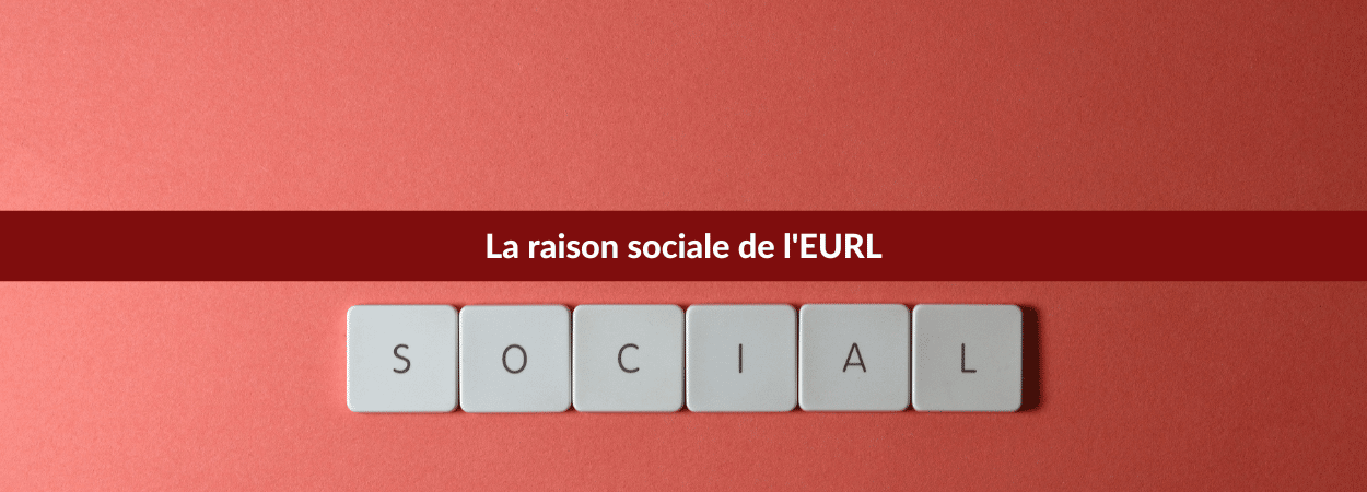 raison sociale eurl