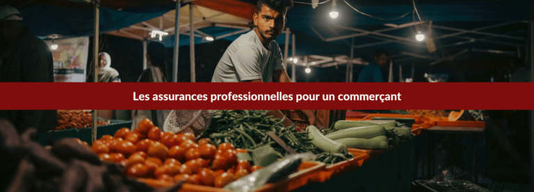 les assurances professionnelles pour un commerçant