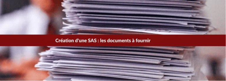 création sas document a fournir