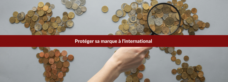 protéger sa marque à l'international