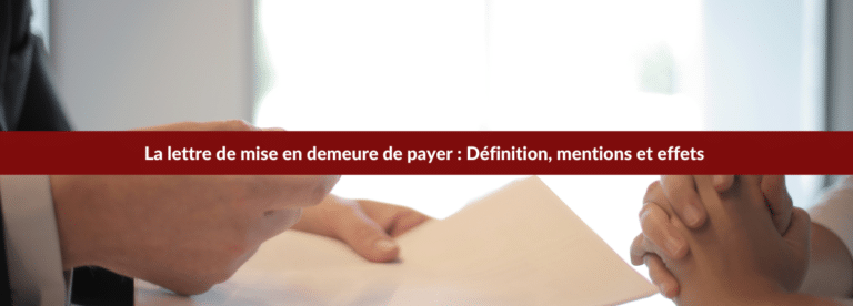 La lettre de mise en demeure de payer