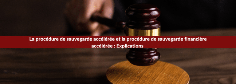 La procédure de sauvegarde accélérée