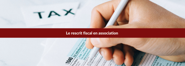 Comment demander un rescrit fiscal ?