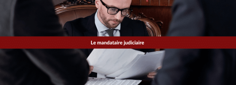 Qu'est ce qu'un mandataire judiciaire