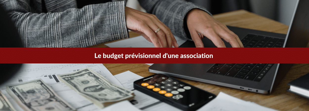 Le budget prévisionnel d'une association