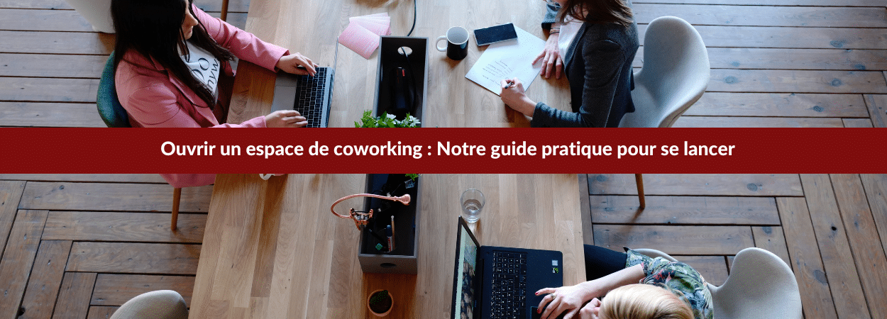 ouvrir un espace de coworking