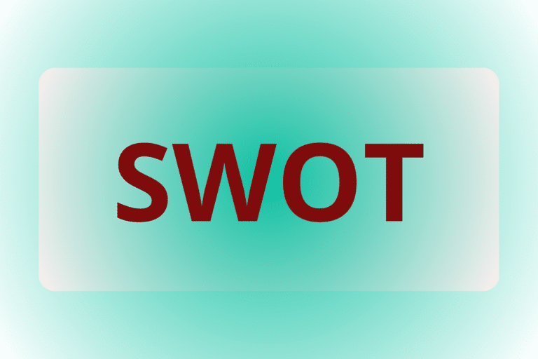 Comment faire une analyse SWOT